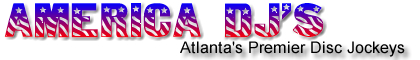 Atlanta DJ - America DJ's - Atlanta's Premier Disc Jockeys